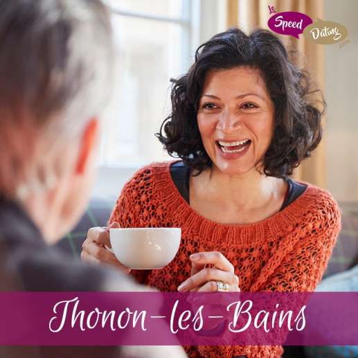 Speed Dating 50/59 ans à Thonon-les-Bains