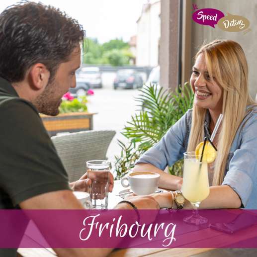 Speed Dating 25/34 ans à Fribourg
